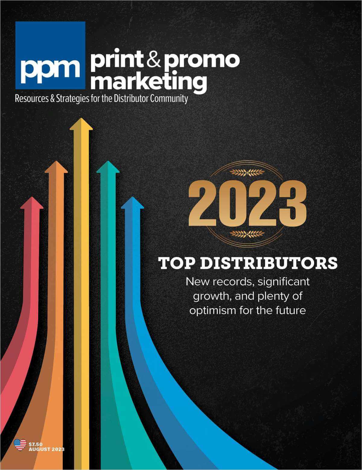 Cover of Print & Promo Marketing magazine featuring colorful upward arrows, the year 2023, and the headline: "Top Distributors – New records, significant growth, and plenty of optimism for the future.