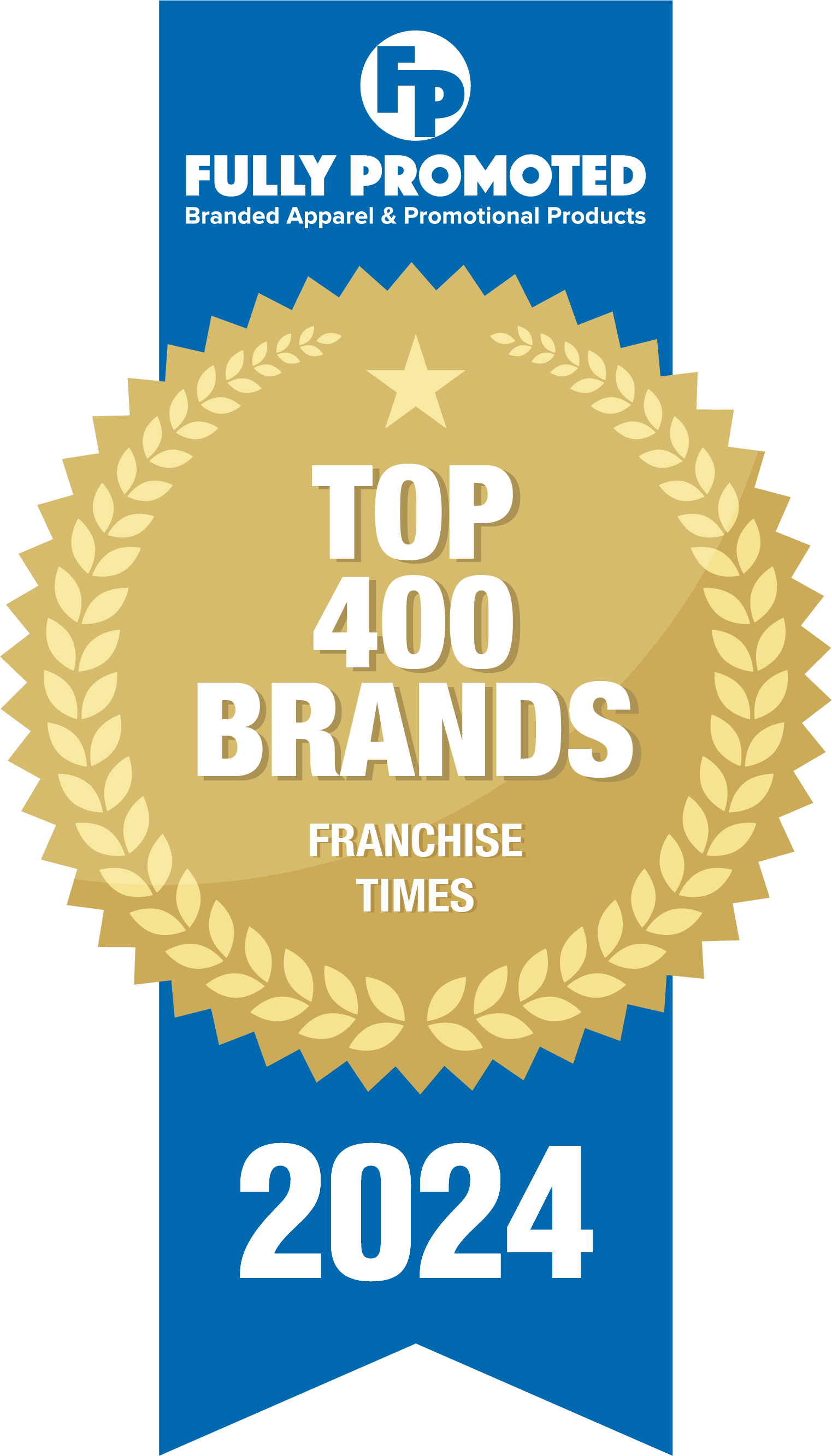 Award badge for Fully Promoted, featuring "Top 400 Brands" by Franchise Times, 2024.
